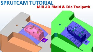 SprutCAM Tutorial #197 | Mill 3D Mold & Die Toolpath Machining - 1