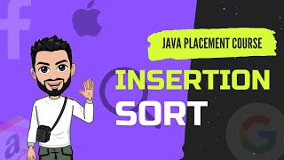 Insertion Sort in java | Java Placement Course With Data Structures | Lecture 14.
