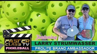 FASTER CLASS Pickleball - Featuring Larry Strumwasser in "The Return of Serve"