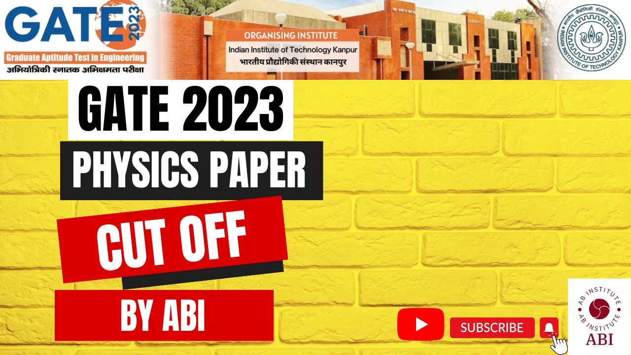 GATE 2023 PHYSICS (PH) PAPER  OFFICIAL CUT OFF