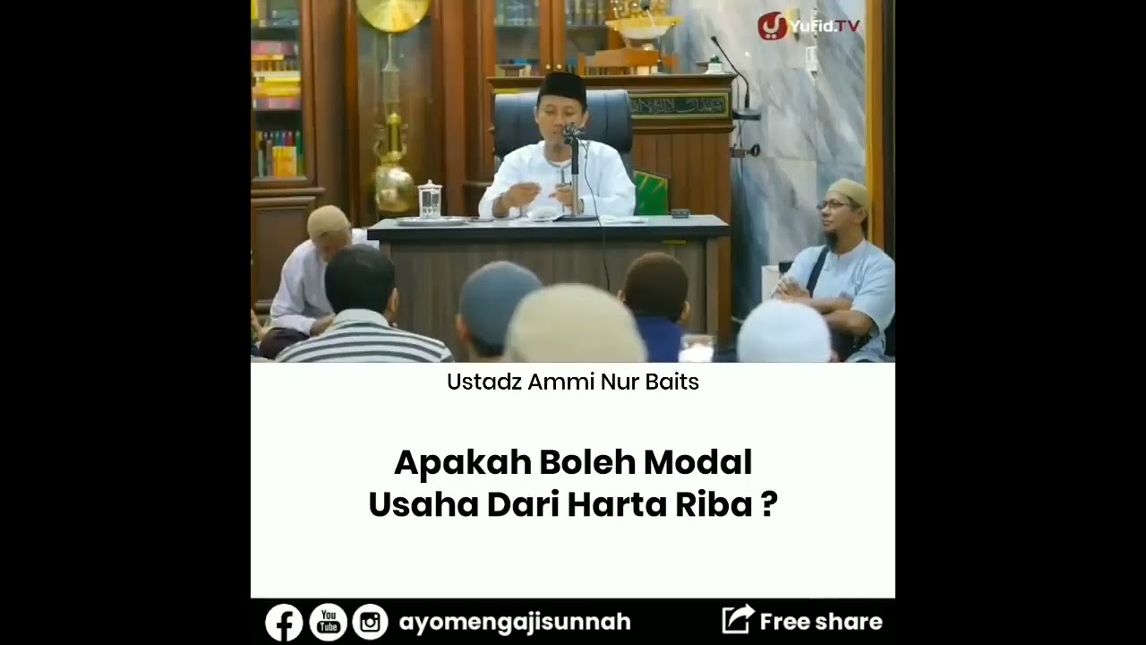 Apakah Boleh Modal Usaha Dari Harta Riba||Ustadz Ammi Nur Baits