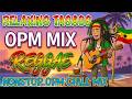 BEST TAGALOG REGGAE LOVE SONGS 2026 🌴 RELAXING OPM REGGAE MUSIC  CHILL TAGALOG REGGAE HITS
