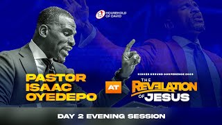 PASTOR ISAAC OYEDEPO AT HIGHER GROUND CONFERENCE 2023 (THE REVELATION OF JESUS) || DAY 2 (EVENING)