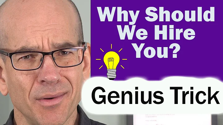 The genius trick to answering, why should we hire you