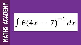 How to integrate 6(4x-7)^-4 using a substitution