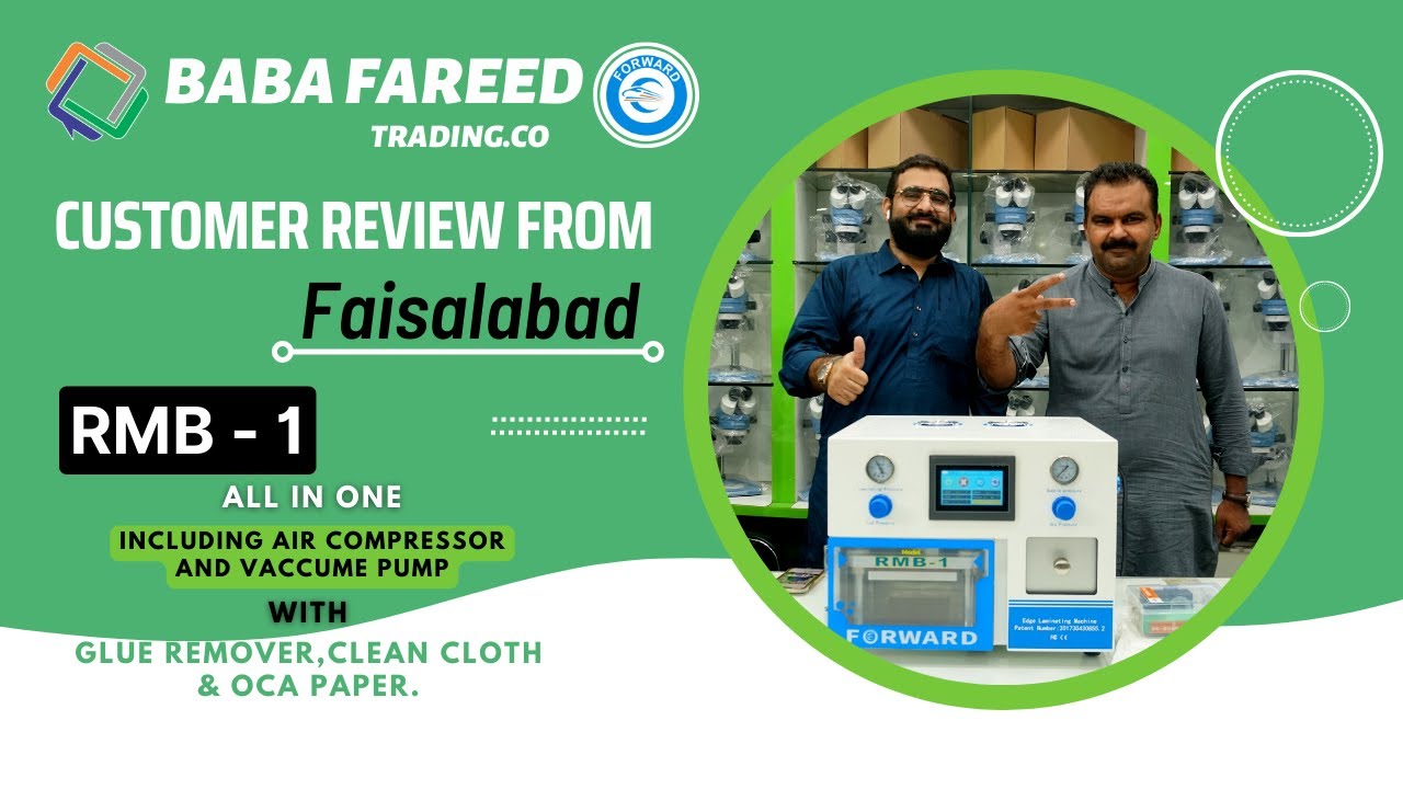 Forward RMB-1 OCA Machine and Glue Remover | Customer from Faisalabad | BFT 2022