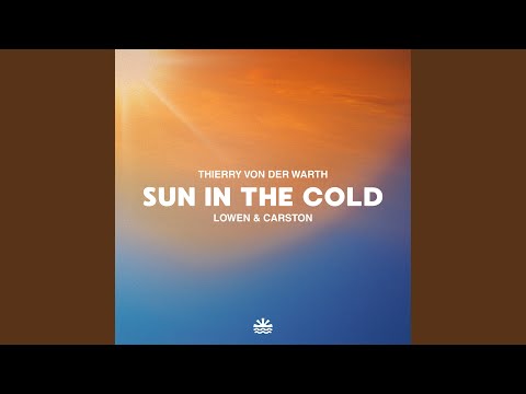 Thierry Von Der Warth, LOWEN & Carston - Sun In The Cold