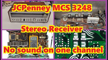JCPenney MCS 3248 Modular Component System Stereo Receiver. One channel out - Not what I expected