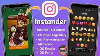 New Instander | Ios Emoji + Iphone Story With Timer + Fonts & 60-Sec Story And New Features 🔥