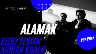 Alamak  Rizky Febian U0026 Adrian Khalif  pop Punk Cover By Static Cherry