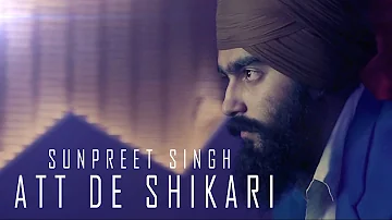 Att de Shikari - Sunpreet Singh ft. Fauja Singh | T.A.V