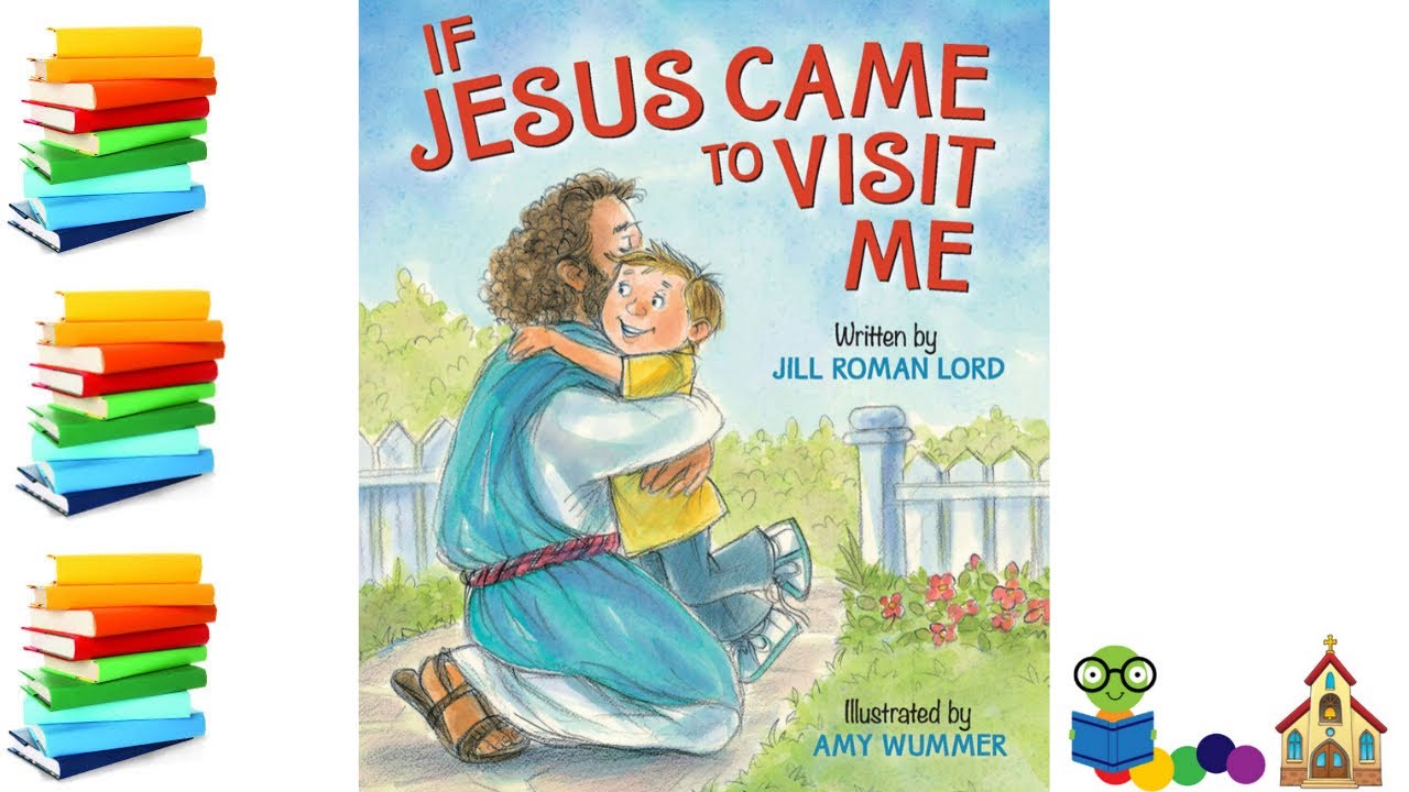 ⁣If Jesus Came To Visit Me - Christian Kids Books Read Aloud