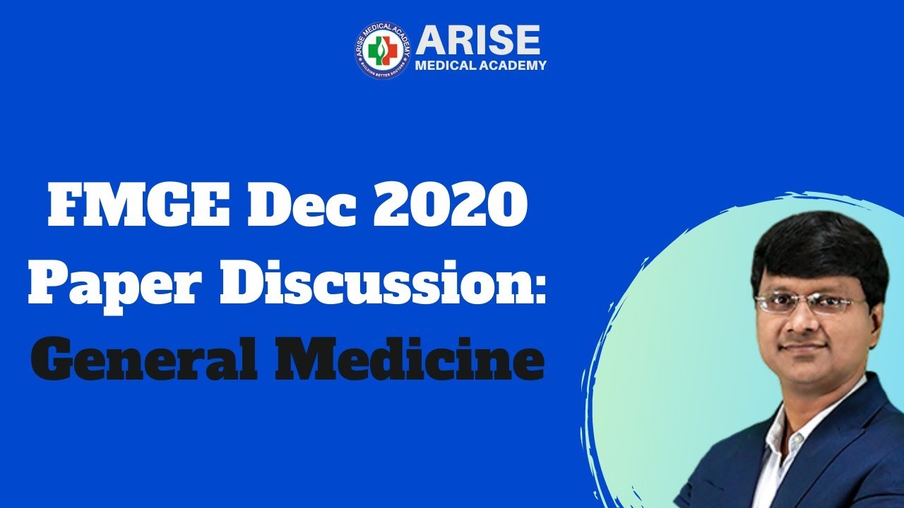 FMGE Dec 2020 Paper Discussion : General Medicine