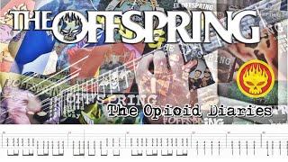 The Offspring - The Opioid Diaries (Guitar Cover + TABS) | [NEW SONG 2021]