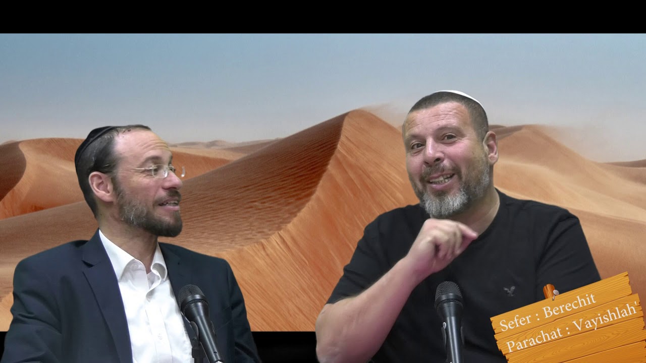 Sefer Berechit : PARACHAT VAYISHLAH (8) - Saison 2 - avec le duo Rav Brand et Fabrice