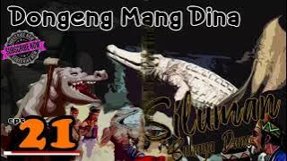 Dongeng Siluman Buhaya Dano - eps.21