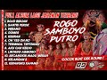 Terbarufull album rogo samboyo putro  shafira audio glerrrr
