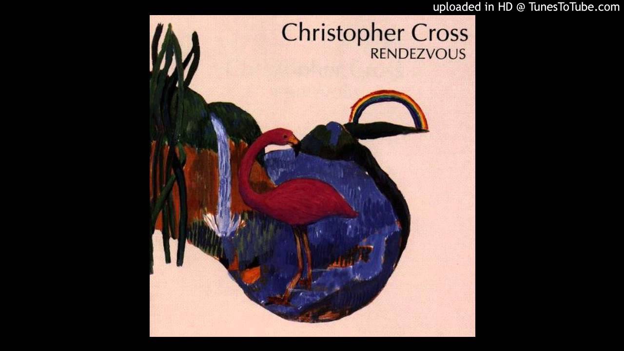 Christopher Cross - Rendezvous - Is there something