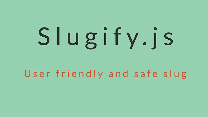 Create a safe and user friendly URL with slugify