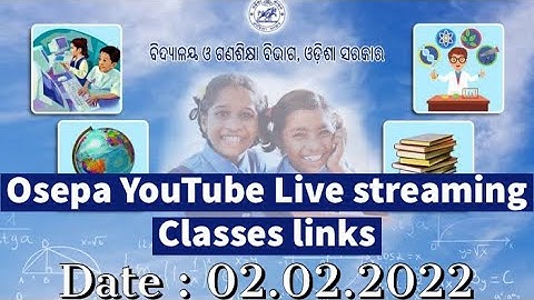 Osepa YouTube Live streaming Classes links | Date 02.02.2022