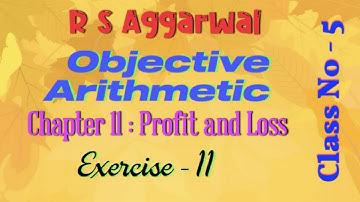 Profit and Loss Best Shortcut Tricks | R S Aggarwal #Objective Arithmetic #Exercise-11 (Part - 5)