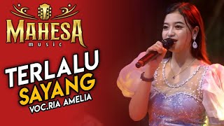 Terlalu Sayang | Ria Amelia | Mahesa Music Live In Gempol Kurung Menganti - Gresik