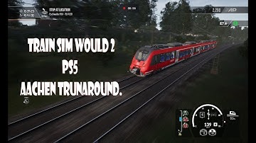 Train Sim World 2, PS5, Aachgen Trunaround.