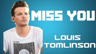 Louis Tomlinson - Miss You (LYRICS-VIDEO) (Luca Schreiner Remix)