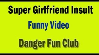 Whatsapp Funny Videos | Super girlfriend Insult Funny Video | Try Not to Laugh Challenge