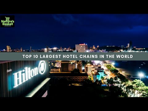 Top 10 Largest Hotel Chains In The World (2018) | Nature's Basket |