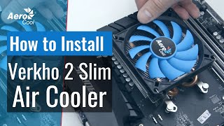 AeroCool Verkho 2 Slim Air Cooler Installation