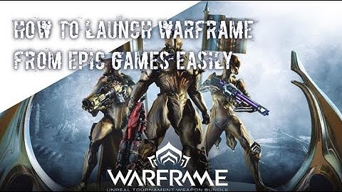 Warframe : How to copy files from steam to epic games || Unreal Tournament