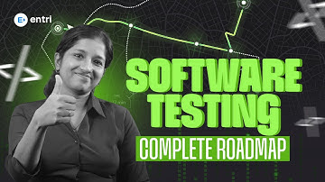 Software Testing Roadmap 2025 – Step-by-Step Guide for Beginners | Entri Coding