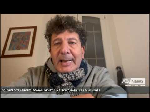 SCIOPERO TRASPORTI: DOMANI VENEZIA A RISCHIO PARALISI | 01/12/2022