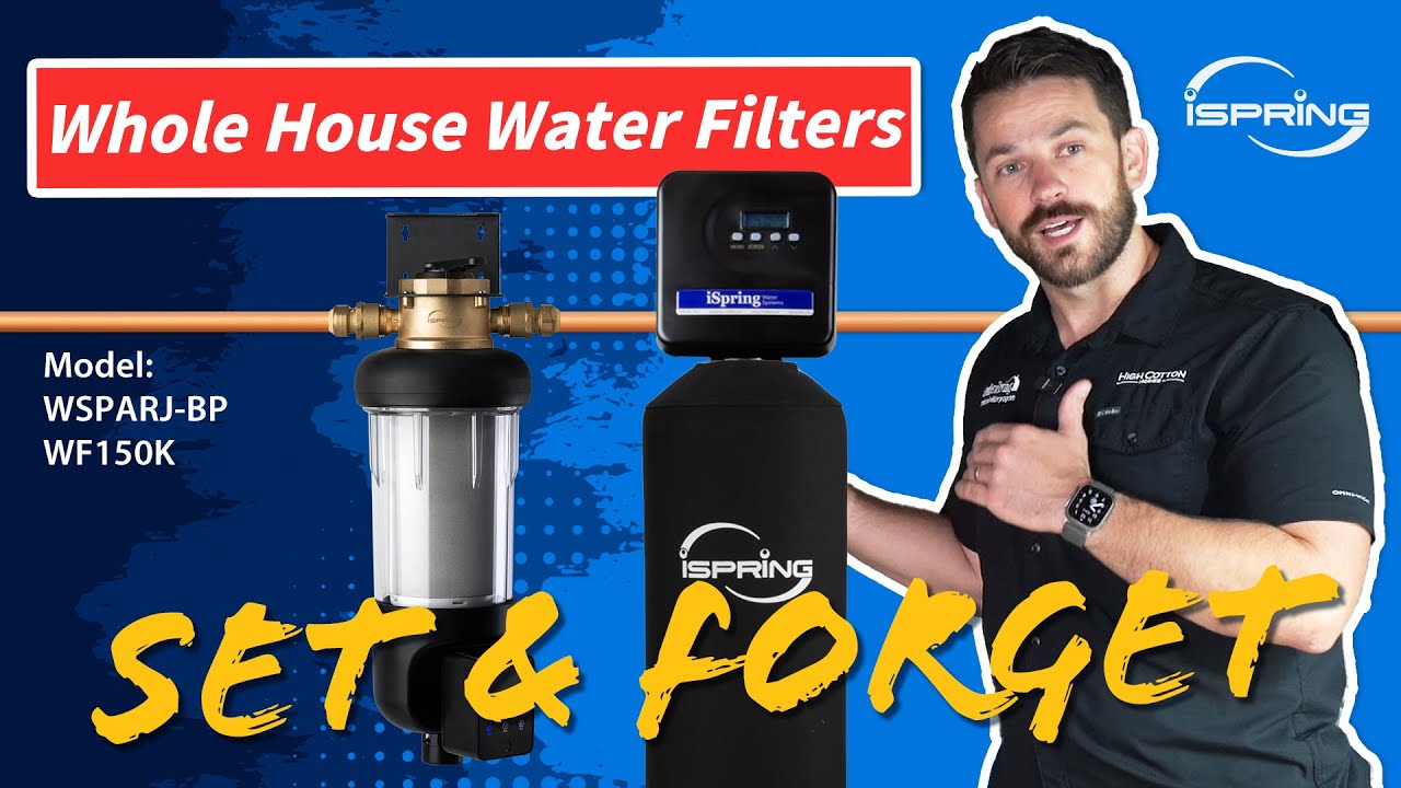 Revolutionize Your Water Quality with iSpring WF150K + WSP50ARJ-BP