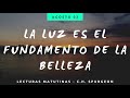 03 AGOSTO - LA LUZ ES EL FUNDAMENTO DE LA BELLEZA // Devocional Lecturas Matutinas - C.H. Spurgeon