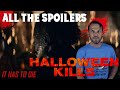 HALLOWEEN KILLS ** ALL THE SPOILERS ** (Grab a drink)