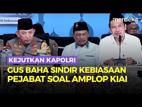 Gus Baha Kejutkan Kapolri & Barisan Jenderal, Sindir Kebiasaan Pejabat Soal Amplop Kiai