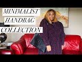 MY MINIMALIST DESIGNER HANDBAG COLLECTION