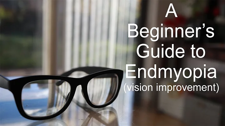A Beginner's Guide to Endmyopia (vision improvement) - DayDayNews
