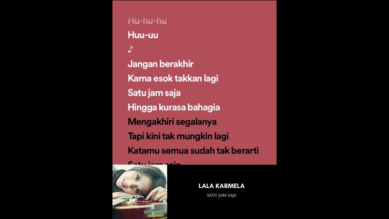 Lala Karmela - Satu Jam Saja (HQ) Lirik