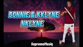 Nklyne - Bonnie & Klyne (Lyrics)