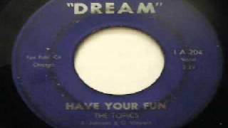 Topics - Have Your Fun