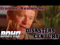 Disasters of the Century - Season 7 - Granduc Avalanche