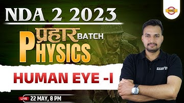 NDA 2 2023 PHYSICS CLASS | NDA 2023 | HUMAN EYE | NDA PHYSICS QUESTIONS | PHYSICS BY UPRANT SIR