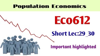 Eco612 short lecture:29_30 | Eco613 lesson:29_30 | Population policies | learn with Mdm |