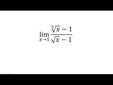 limit x approaches 1 of cuberoot(x)-1 / sqrt(x)-1