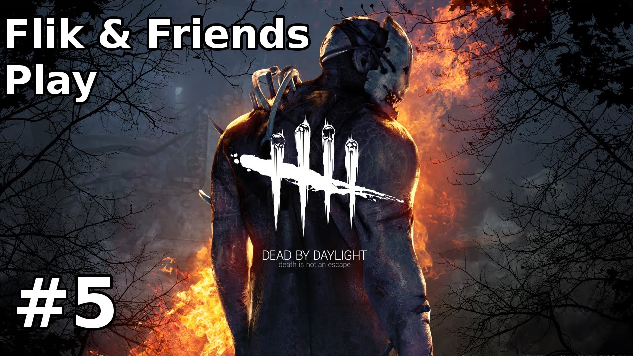 Flik & Friends Play Dead by Daylight | Part #5 | 