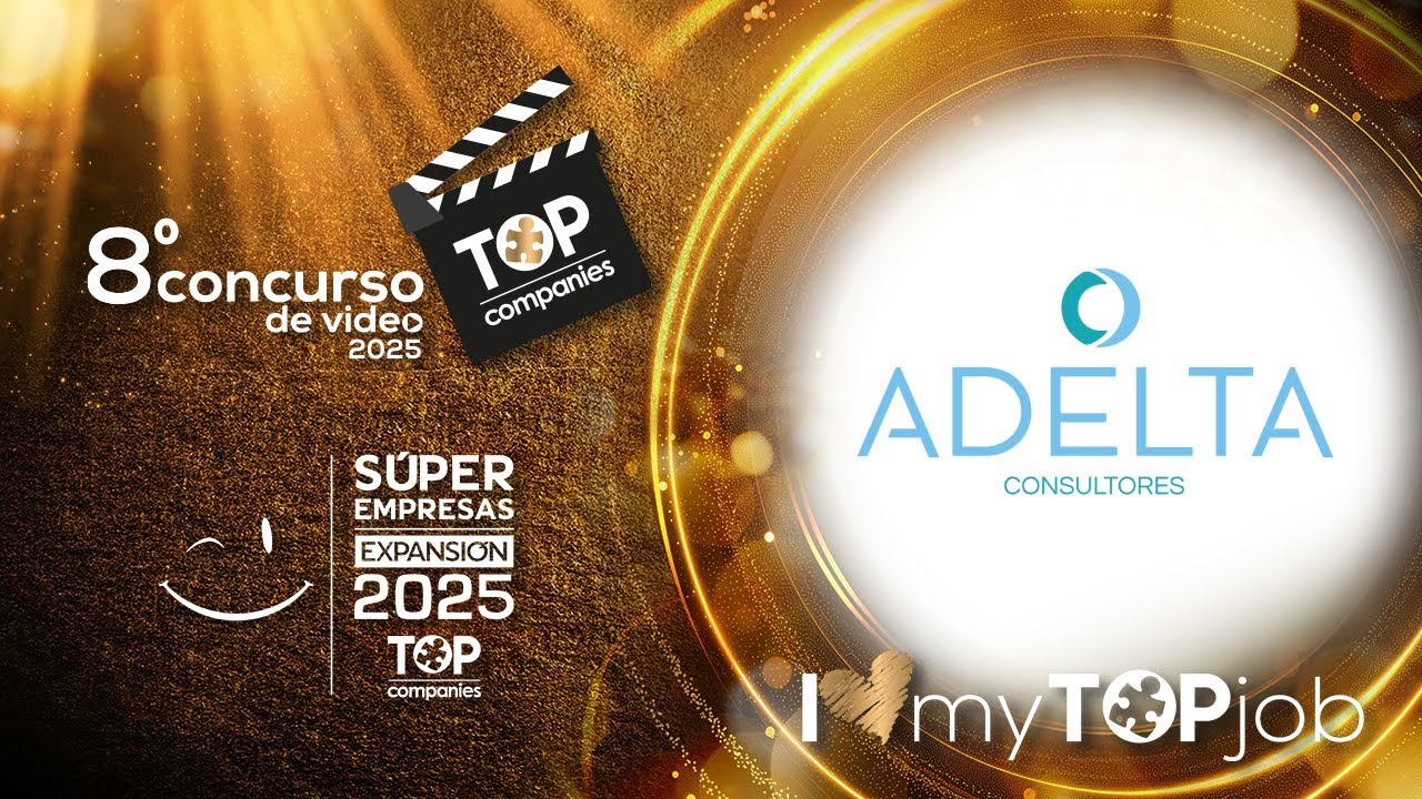ADELTA CONSULTORES #ILovemyTOPjob TOP Companies 2025 - YouTube