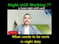 Night shift duty responsibility #youtubeshorts #hotels #night #housekeeping #resorts #interviews
